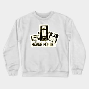 Never forget 90s 90s Crewneck Sweatshirt